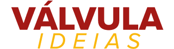 Válvula Ideias