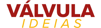 Válvula Ideias